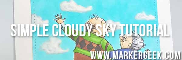 Simple Copic Cloudy Sky Card & Copic Step by Step - www.markergeek.com