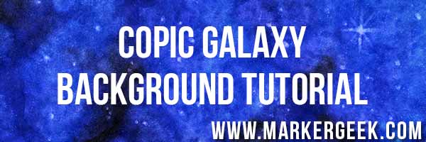 Copic Galaxy Step by Step Tutorial & Card - www.markergeek.com