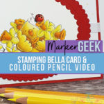 Prismacolor Chick & Daffodils Video & Card featuring Stamping Bella
