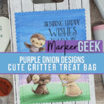 Cute Critter Favour Bag featuring Stacey Yacula Purple Onion Designs rubber stamps